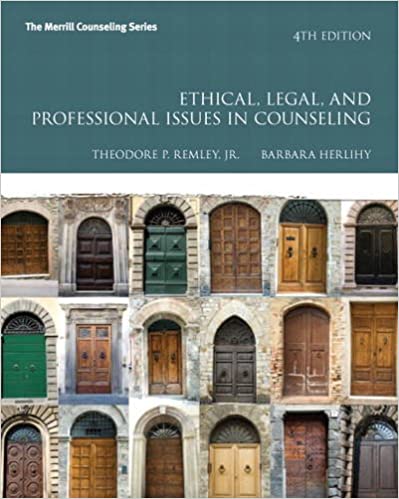 Test Bank for Ethical Legal and Professional Issues in Counseling 4th Edition by Theodore P. Remley Jr.