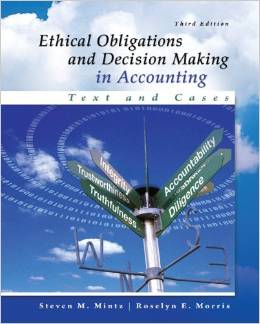 Test Bank for Ethical Obligations and Decision Making in Accounting Text and Cases 3rd Edition by Steven M. Mintz