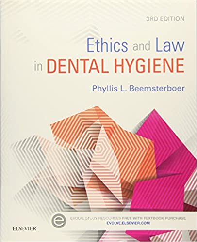 Test Bank for Ethics and Law in Dental Hygiene 3rd Edition by Phyllis L. Beemsterboer