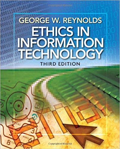 Test Bank for Ethics in Information Technology 3rd Edition by George Reynolds