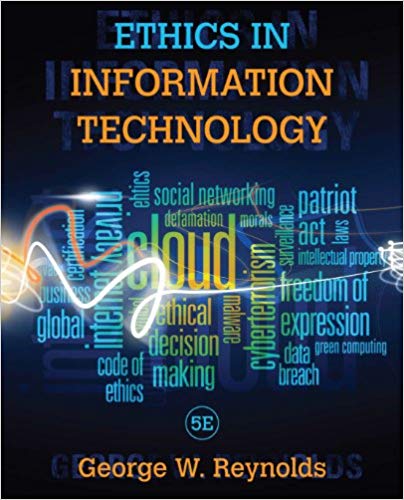 Test Bank for Ethics in Information Technology 5th Edition by George W. Reynolds