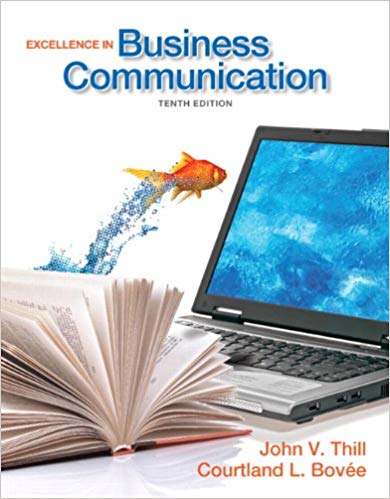 Test Bank for Excellence in Business Communication 10th Edition by John V. Thill