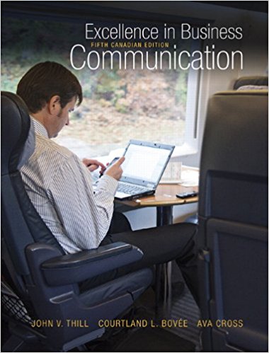 Test Bank for Excellence in Business Communication 5th Canadian Edition by John V. Thill