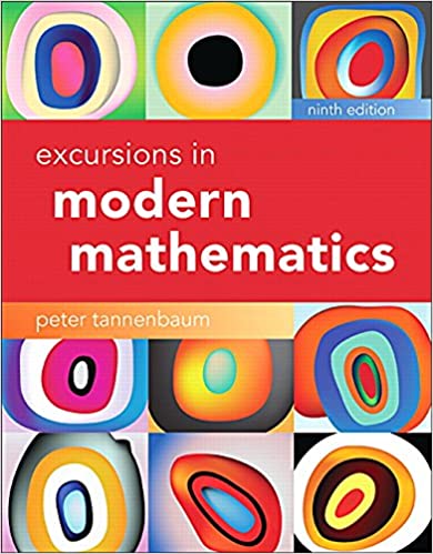 Test Bank for Excursions in Modern Mathematics 9th Edition by Peter Tannenbaum