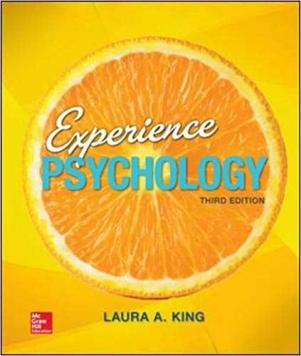 Test Bank for Experience Psychology 3rd Edition by Laura A. King - Experience Psychology by Laura A. King