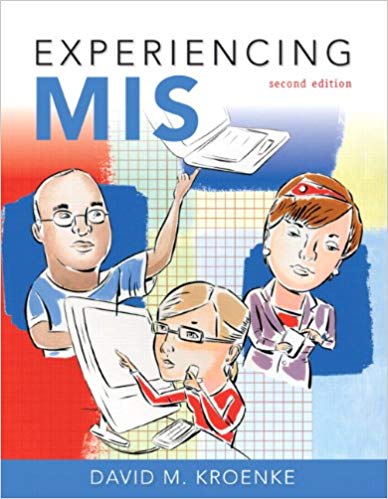 Test Bank for Experiencing MIS 2nd Edition by David M. Kroenke