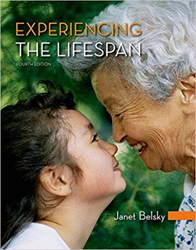 Test Bank for Experiencing the Lifespan 4th Edition by Janet Belsky