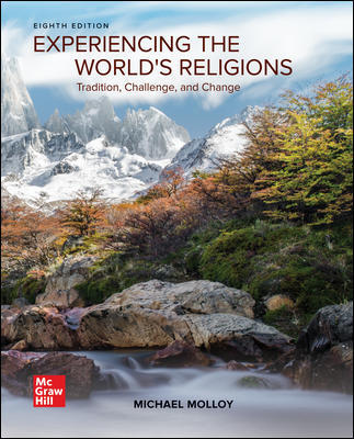 Test Bank for Experiencing the Worlds Religions 8th Edition by Michael Molloy