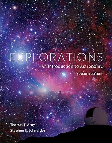 Test Bank for Explorations Introduction To Astronomy 7th Edition by Thomas Arny