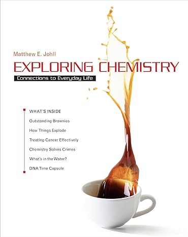 Test Bank for Exploring Chemistry 1st Edition by Matthew Johll