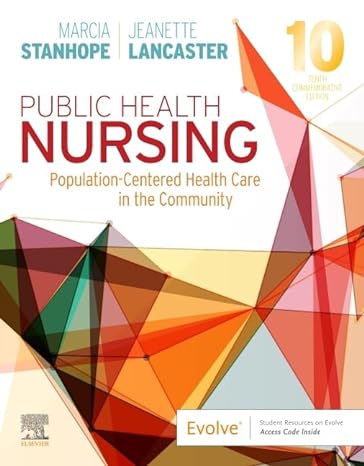 Test Bank for Stanhope 10e Public Health Nursing Population Centered Health Care in the Community 10e
