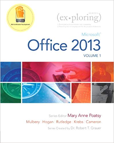 Test Bank for Exploring Microsoft Office 2013 Volume 1 1st Edition by Mary Anne Poatsy