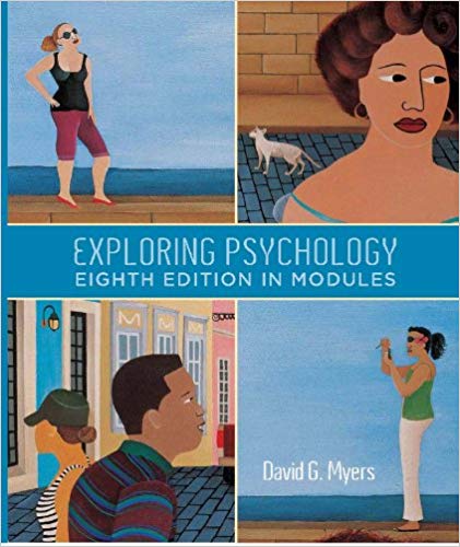 Test Bank for Exploring Psychology in Modules 8th Edition by David G. Myers