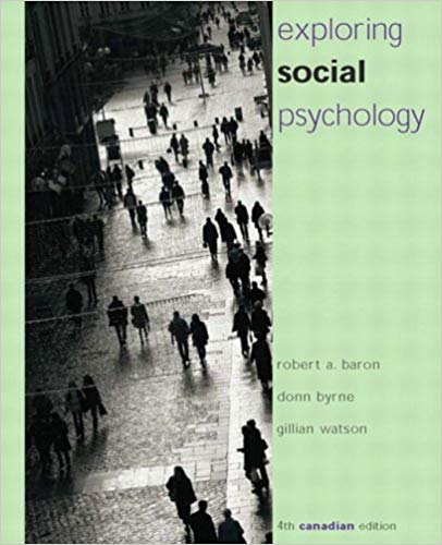 Test Bank for Exploring Social Psychology, 4th Canadian Edition by Robert A. Baron