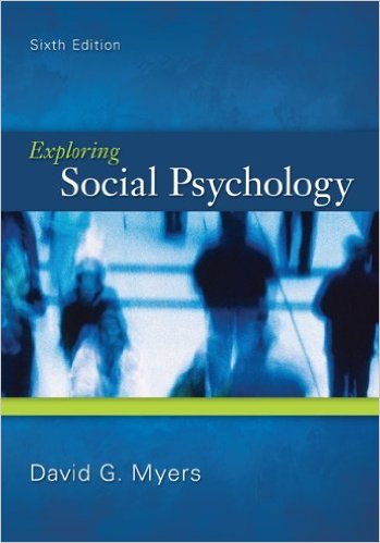 Test Bank for Exploring Social Psychology 6th Edition by David G. Myers