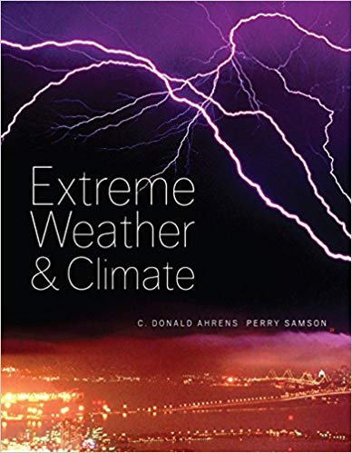 Test Bank for Extreme Weather and Climate 1st Edition by C. Donald Ahrens