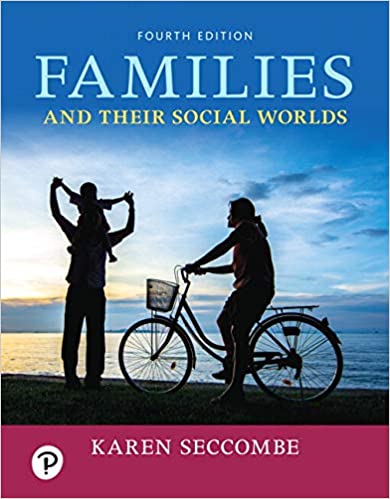 Test Bank for Families and Their Social Worlds 4th Edition by Karen T. Seccombe