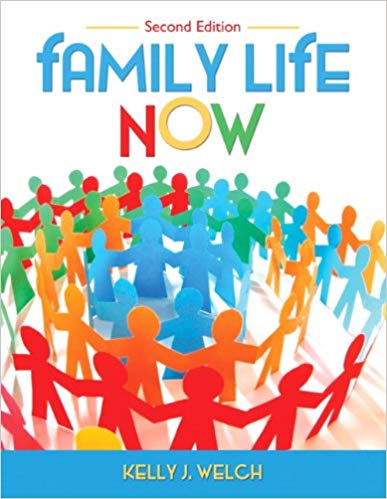 Test Bank for Family Life Now 2nd Edition by Kelly J. Welch