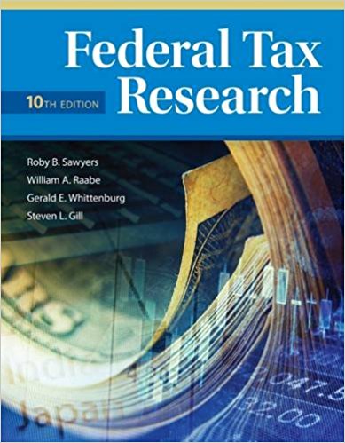 Test Bank for Federal Tax Research 10th Edition by Roby B. Sawyers