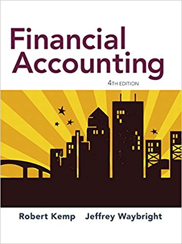 Test Bank for Financial Accounting 4th Edition by Robert Kemp