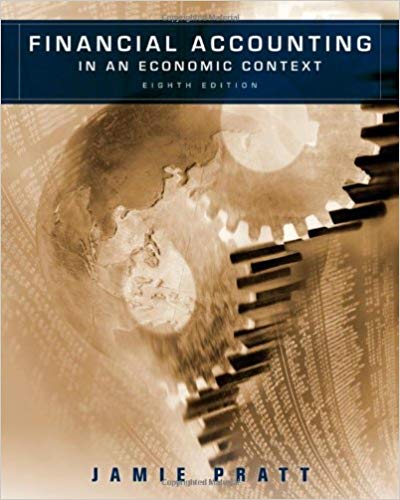 Test Bank for Financial Accounting in an Economic Context 8th Edition by Jamie Pratt