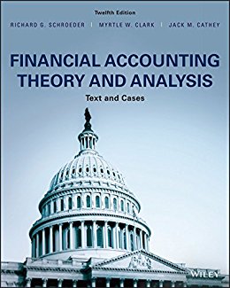 Test Bank for Financial Accounting Theory and Analysis Text and Cases 12th Edition by Schroeder