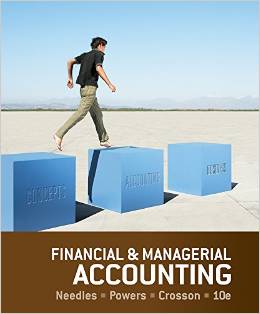 Test Bank for Financial and Managerial Accounting 10th Edition by Belverd E. Needles