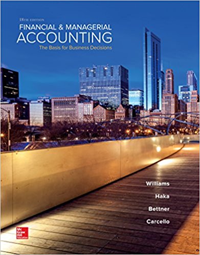 Test Bank for Financial and Managerial Accounting 18th Edition by Jan Williams