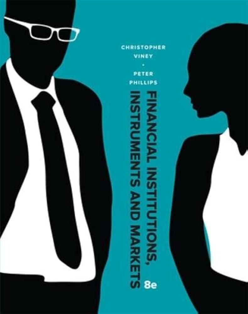 Test Bank for Financial Institutions Instruments and Markets Connect 8th Edition by Christopher Viney