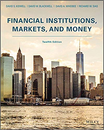 Test Bank for Financial Institutions Markets and Money 12th Edition David S. Kidwell