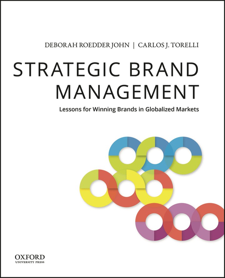 Test Bank for Strategic Brand Management Lessons for Winning Brands in Globalized Markets 1st Edition by Deborah John