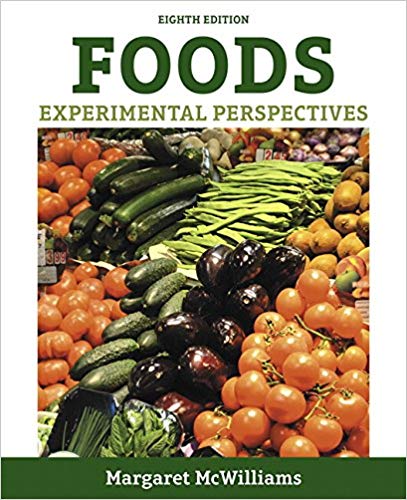 Test Bank for Foods Experimental Perspectives 8th Edition by Margaret McWilliams
