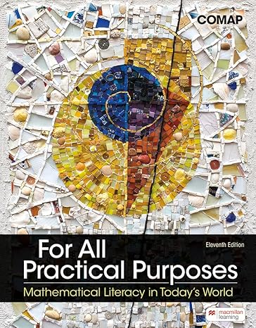 Test Bank for For All Practical Purposes 11th Edition by COMAP
