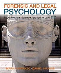 Test Bank for Forensic and Legal Psychology Psychological Science Applied to Law 2nd Edition by Mark Costanzo