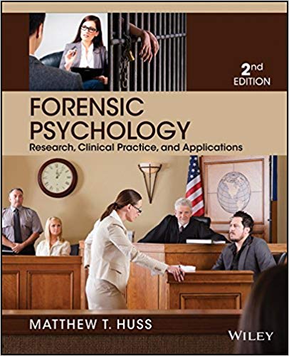 Test Bank for Forensic Psychology 2nd Edition by Matthew T. Huss