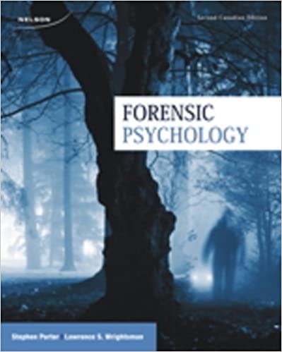Test Bank for Forensic Psychology 2nd Canadian Edition by Stephen Porter