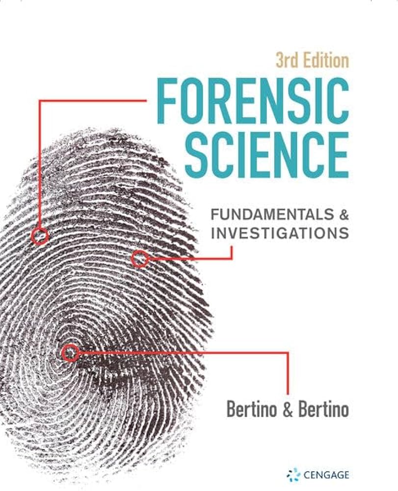 Test Bank for Forensic Science Fundamentals and Investigations 3rd Edition by Anthony J. BertinoPatricia Bertino