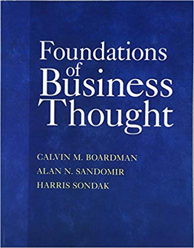 Test Bank for Foundations of Business Thought 1st Edition by Calvin M. Boardman