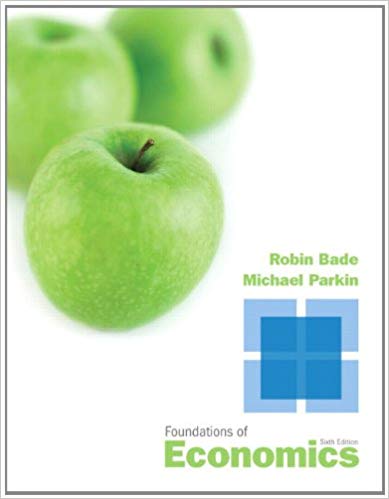 Test Bank for Foundations of Economics 6th Edition by Robin Bade