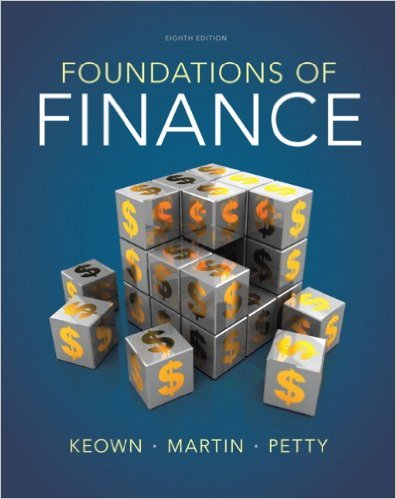 Test Bank for Foundations of Finance 8th Edition by Arthur J. Keown