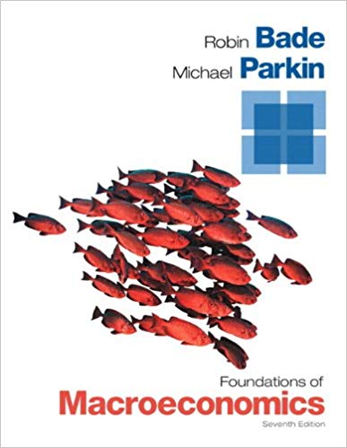 Test Bank for Foundations of Macroeconomics 7th Edition by Robin Bade