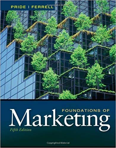 Test Bank for Foundations of Marketing 5th Edition by William M. Pride