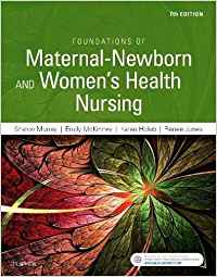 Test Bank for Foundations of Maternal Newborn and Womens Health Nursing 7th Edition Murray