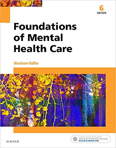Test Bank for Foundations of Mental Health Care 6th Edition by Michelle Morrison Valfre