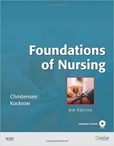 Test Bank for Foundations of Nursing 6th Edition by Barbara Christensen