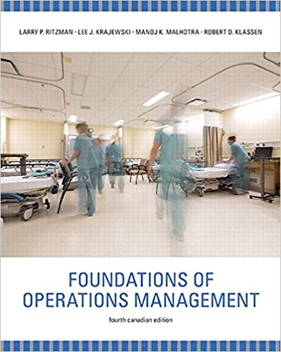 Test Bank for Foundations of Operations Management 4th Canadian Edition by Larry P. Ritzman