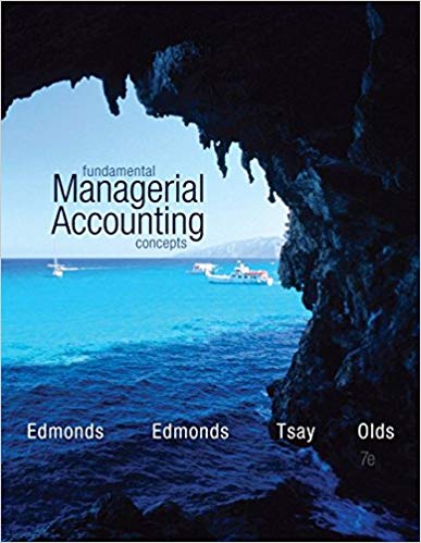 Test Bank for Fundamental Managerial Accounting Concepts 7th Edition by Thomas P Edmonds