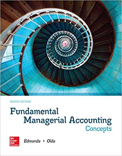 Test Bank for Fundamental Managerial Accounting Concepts 9th Edition by Thomas P Edmonds