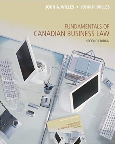 Test Bank for Fundamentals of Canadian Business Law 2nd Edition by John A Willes