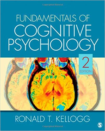 Test Bank for Fundamentals of Cognitive Psychology 2nd Edition by Ronald T. Kellogg